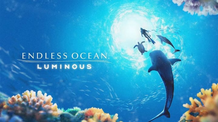 Endless Ocean Luminous is a relaxing dive into the wonders of our natural world